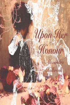 Upon Her Honour... (eBook, ePUB)