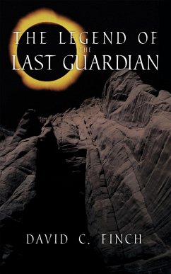 The Legend of the Last Guardian (eBook, ePUB) - Finch, David C.