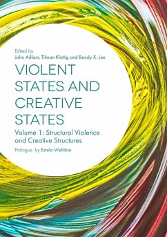 Violent States and Creative States (Volume 1) (eBook, ePUB)