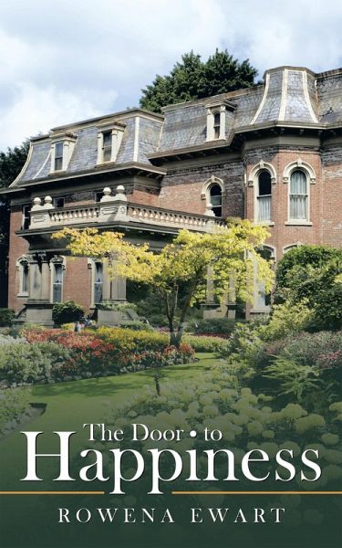 The Door to Happiness (eBook, ePUB) The Door to Happiness (eBook, ePUB)