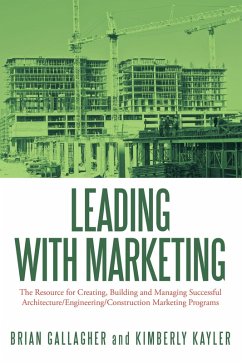 Leading with Marketing (eBook, ePUB) - Gallagher, Brian; Kayler, Kimberly