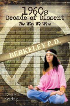 1960S Decade of Dissent: the Way We Were (eBook, ePUB) - Keating, Bernie