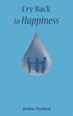 Cry Back to Happiness (eBook, ePUB) - Hydara, Aisha