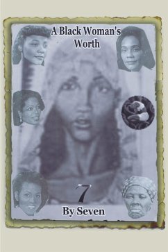 A Black Woman's Worth (eBook, ePUB) - Seven