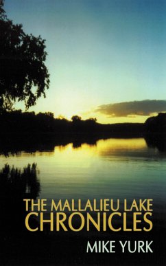 The Mallalieu Lake Chronicles (eBook, ePUB)