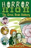 Horror High 3: The Great Brain Robbery (eBook, ePUB)