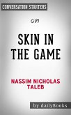 Skin in the Game: by Nassim Taleb   Conversation Starters (eBook, ePUB)