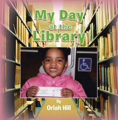 My Day at the Library (eBook, ePUB) - Hill, Oriah