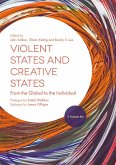 Violent States and Creative States (2 Volume Set) (eBook, ePUB)