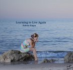 Learning to Live Again (eBook, ePUB)