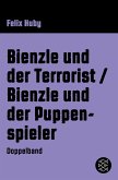 Bienzle und der Terrorist / Bienzle und der Puppenspieler (eBook, ePUB)