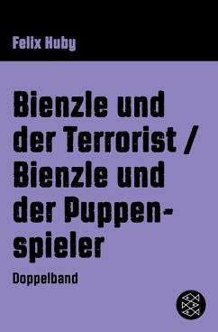 Bienzle und der Terrorist / Bienzle und der Puppenspieler (eBook, ePUB) - Huby, Felix