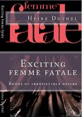 Exciting femme fatale (eBook, ePUB)