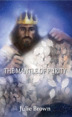 The Mantle of Purity (eBook, ePUB) - Brown, Julie