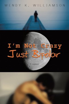 Cover I'm Not Crazy Just Bipolar (eBook, ePUB)
