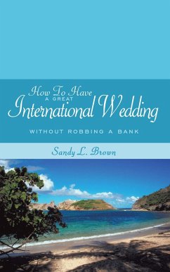 How to Have a Great International Wedding (eBook, ePUB)