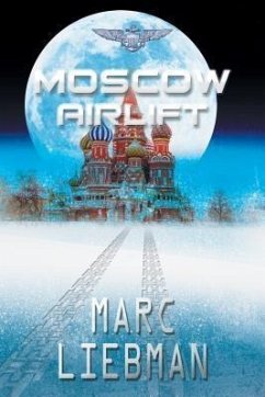 Moscow Airlift (eBook, ePUB) - Liebman, Marc