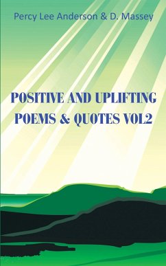 Positive and Uplifting Poems & Quotes Vol2 (eBook, ePUB)