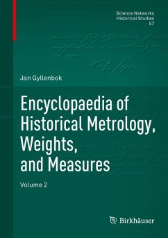 Encyclopaedia of Historical Metrology, Weights, and Measures (eBook, PDF) - Gyllenbok, Jan