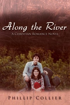 Along the River (eBook, ePUB) - Collier, Phillip