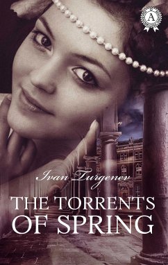 The Torrents of Spring (eBook, ePUB) - Turgenev, Ivan