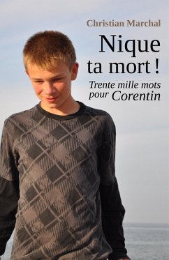 Cover Nique ta mort ! Trente mille mots pour Corentin (eBook, ePUB)