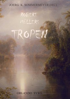Robert Müllers Tropen (eBook, ePUB)