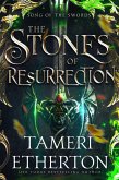 The Stones of Resurrection (Song of the Swords, #1) (eBook, ePUB)