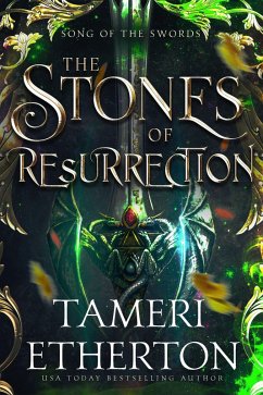 Cover The Stones of Resurrection (Song of the Swords, #1) (eBook, ePUB)