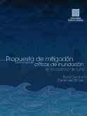 Propuesta de mitigación para los sectores críticos de inundación en la localidad de Suba (eBook, ePUB) Propuesta de mitigación para los sectores críticos de inundación en la localidad de Suba (eBook, ePUB)