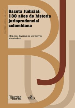 Cover Gaceta Judicial: 130 años de historia jurisprudencial colombiana (eBook, PDF)