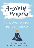 Anxiety Happens (eBook, ePUB)