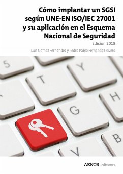 Cómo implantar un SGSI según UNE-EN ISO/IEC 27001 (eBook, ePUB) - Fernández Rivero, Pedro Pablo; Gómez Fernández, Luis