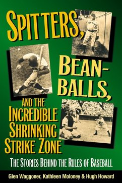 Cover Spitters, Beanballs, and the Incredible Shrinking Strike Zone (eBook, ePUB)