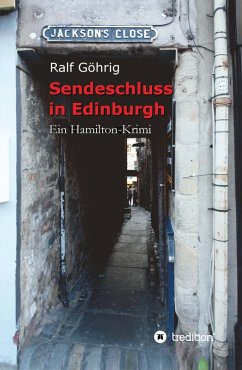 Sendeschluss in Edinburgh (eBook, ePUB) - Göhrig, Ralf