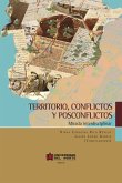 Territorio, conflictos y posconflictos (eBook, PDF)