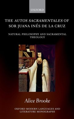 The autos sacramentales of Sor Juana Inés de la Cruz (eBook, ePUB) - Brooke, Alice