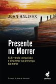 Presente no morrer (eBook, ePUB)