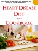 Heart Disease Diet and Cookbook (eBook, ePUB)