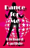 Dance for Me (eBook, ePUB)