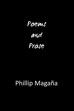 Poems and Prose (eBook, ePUB) - Magana, Phillip