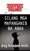 Silang Mga Mapanganib na Anak (eBook, ePUB) Silang Mga Mapanganib na Anak (eBook, ePUB)