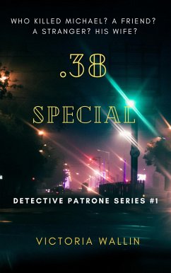 Cover .38 Special (Detective Patrone Series Book 1) (eBook, ePUB)
