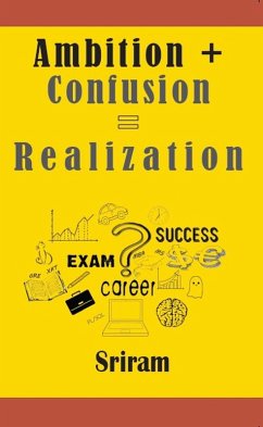 Cover Ambition + Confusion = Realization (eBook, ePUB)