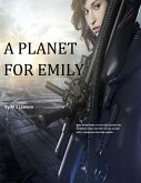 A Planet for Emily (eBook, ePUB) A Planet for Emily (eBook, ePUB)
