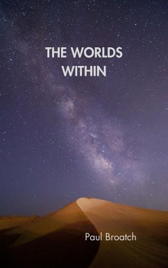 The Worlds Within (eBook, ePUB) - Broatch, Paul
