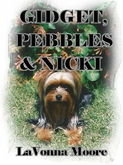 Gidget, Pebbles & Nicki (eBook, ePUB) - Moore, Lavonna