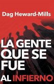 La gente que se fue al infierno (eBook, ePUB)