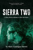 SIERRA TWO: A Navy SEAL's Odyssey in War and Peace (eBook, ePUB)