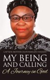 My Being and Calling (eBook, ePUB) My Being and Calling (eBook, ePUB)